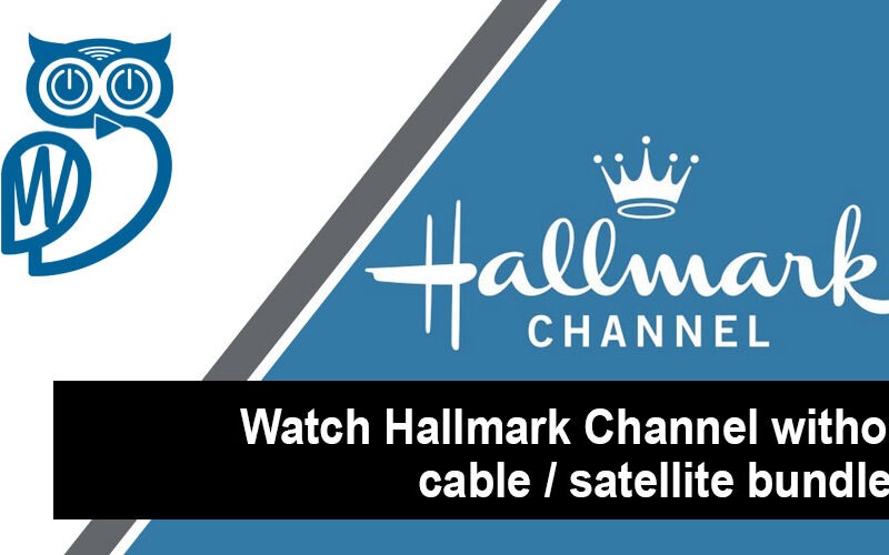 Watch Hallmark Channel | StreamWise Solutions