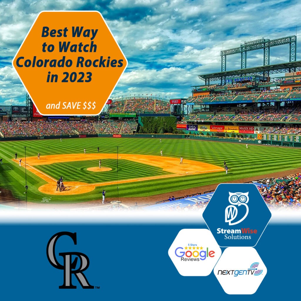 Best Way to Watch Colorado Rockies in 2023 | StreamWise Solutions